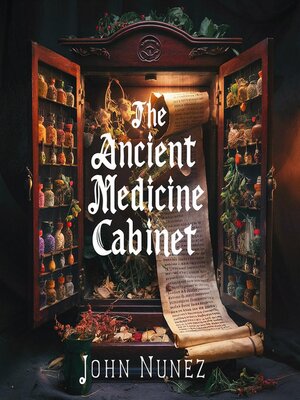 cover image of The Ancient Medicine Cabinet